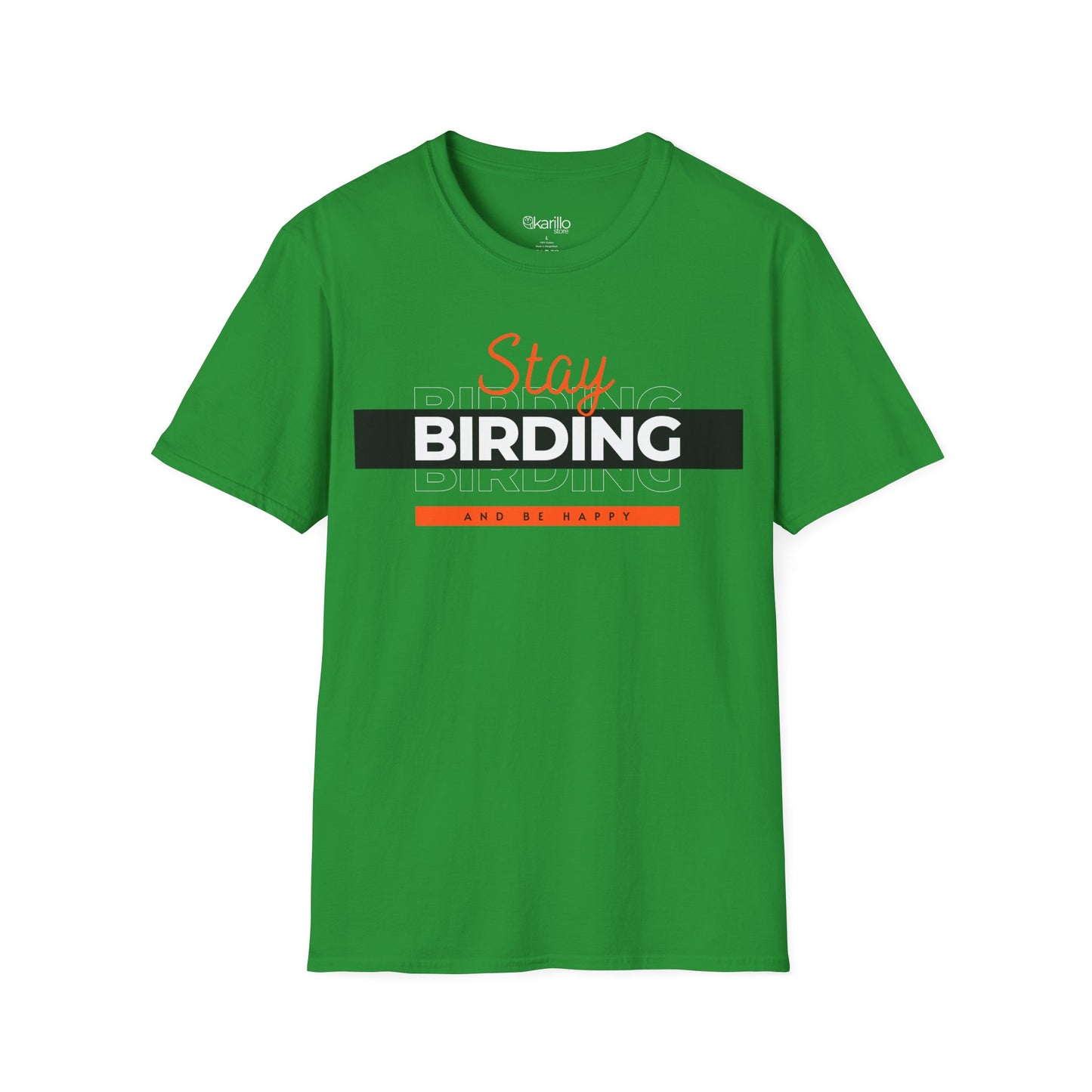 Stay Birding and Be Happy Unisex T-Shirt