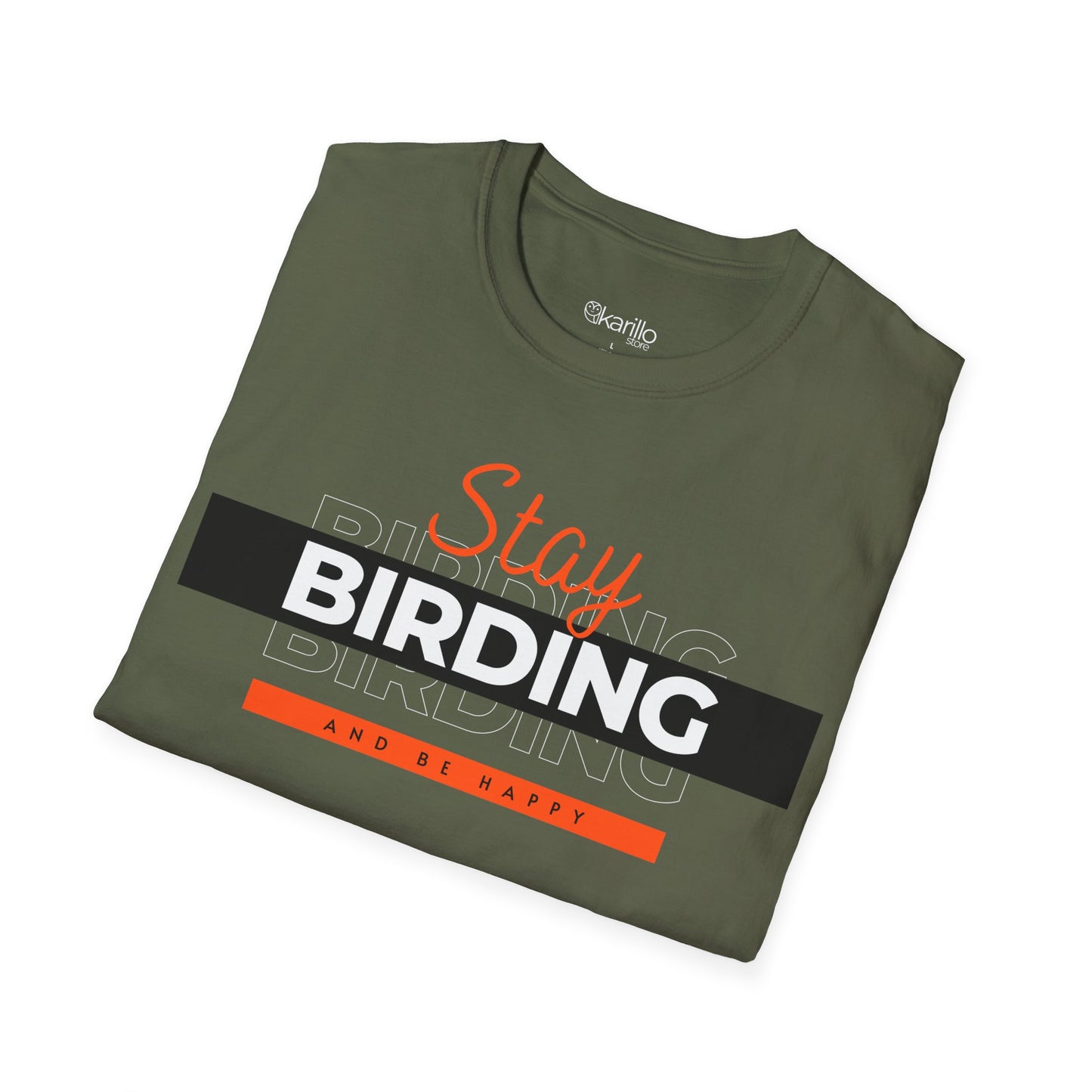 Stay Birding and Be Happy Unisex T-Shirt