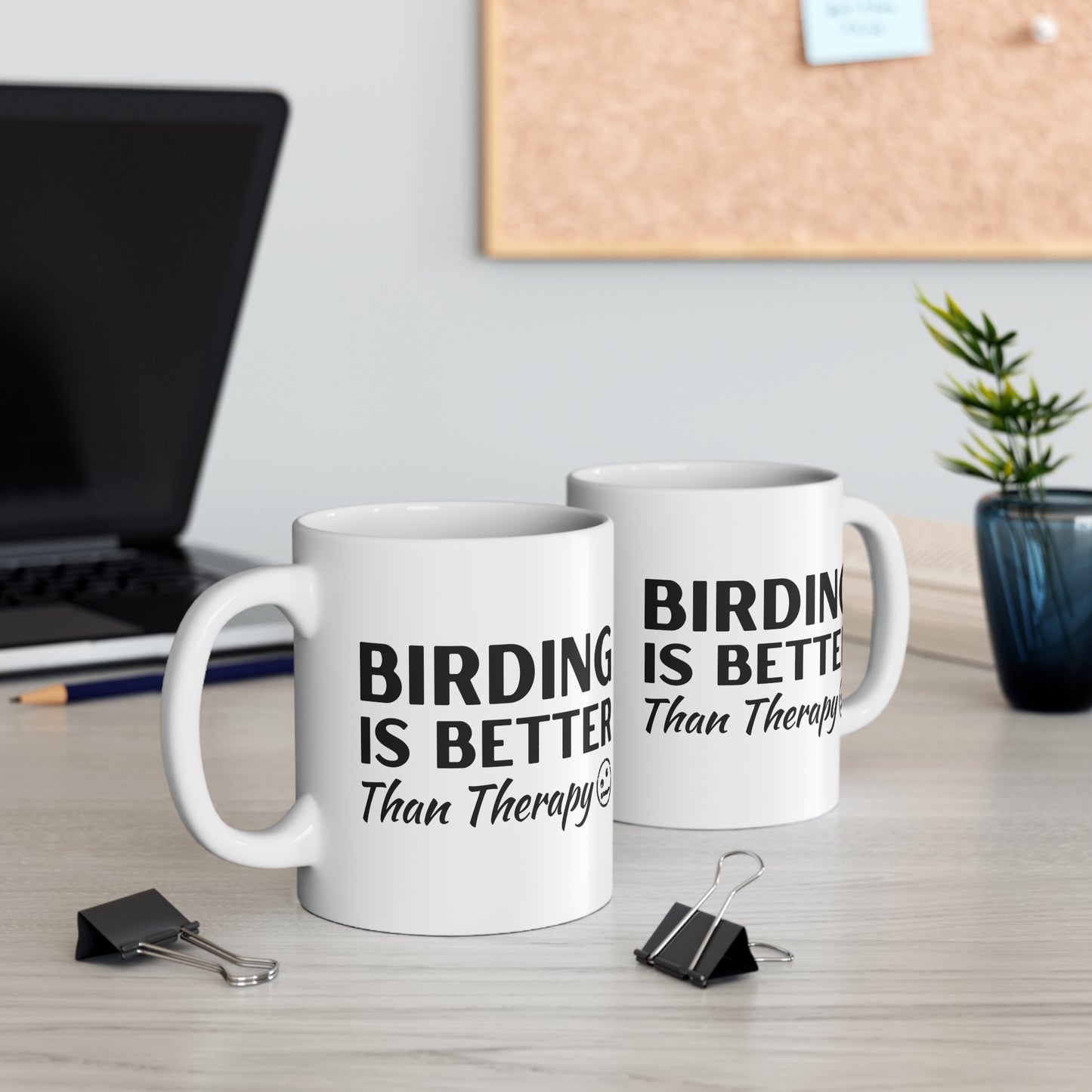 Birding is Better than Therapy Mug 11oz