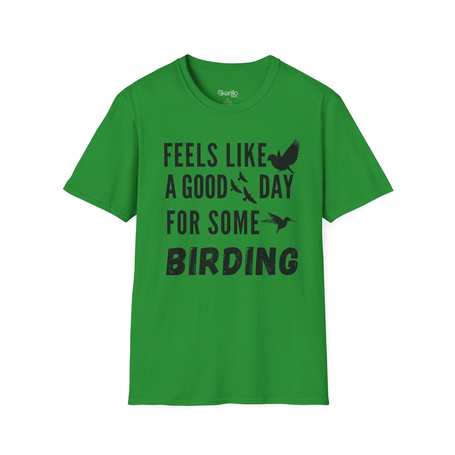 Feels Like a Good Day Birding Unisex T-Shirt
