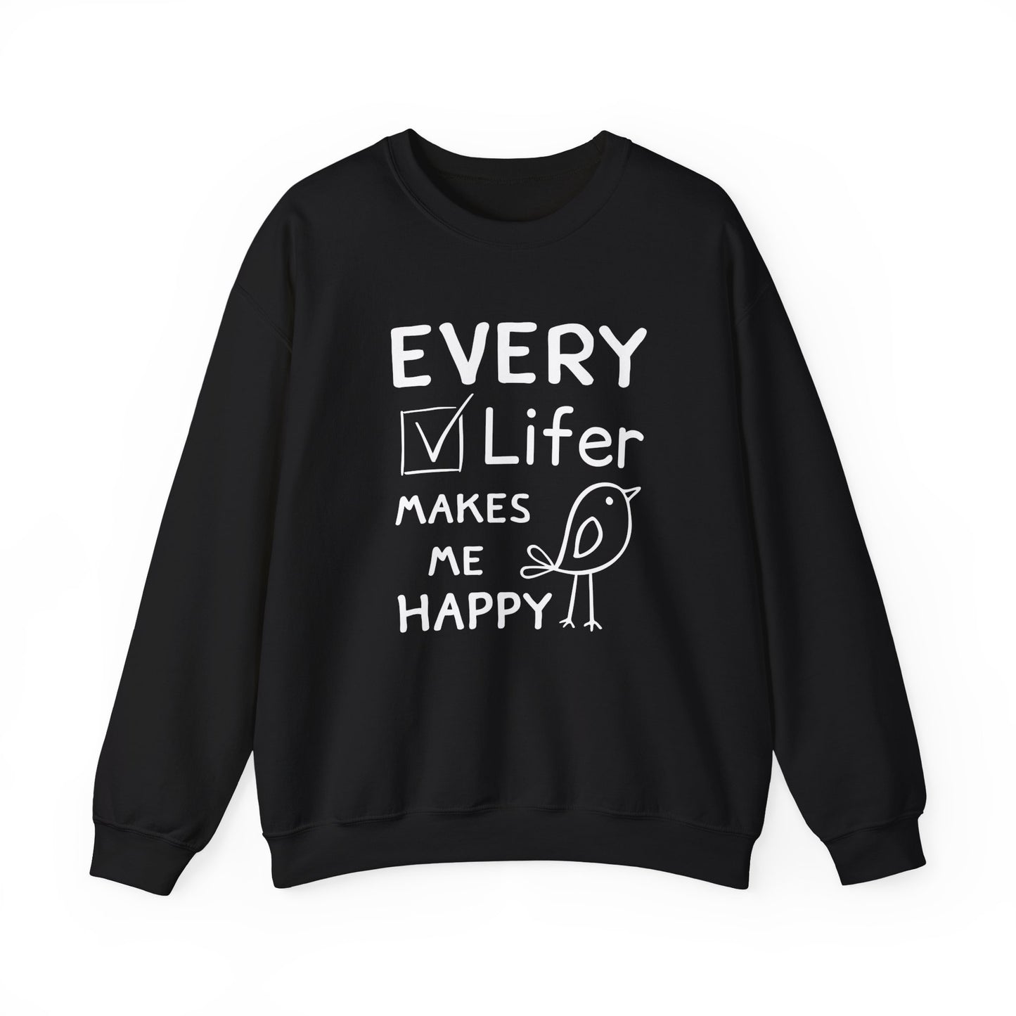 Every Lifer Makes me Happy Unisex Heavy Blend Sweatshirt