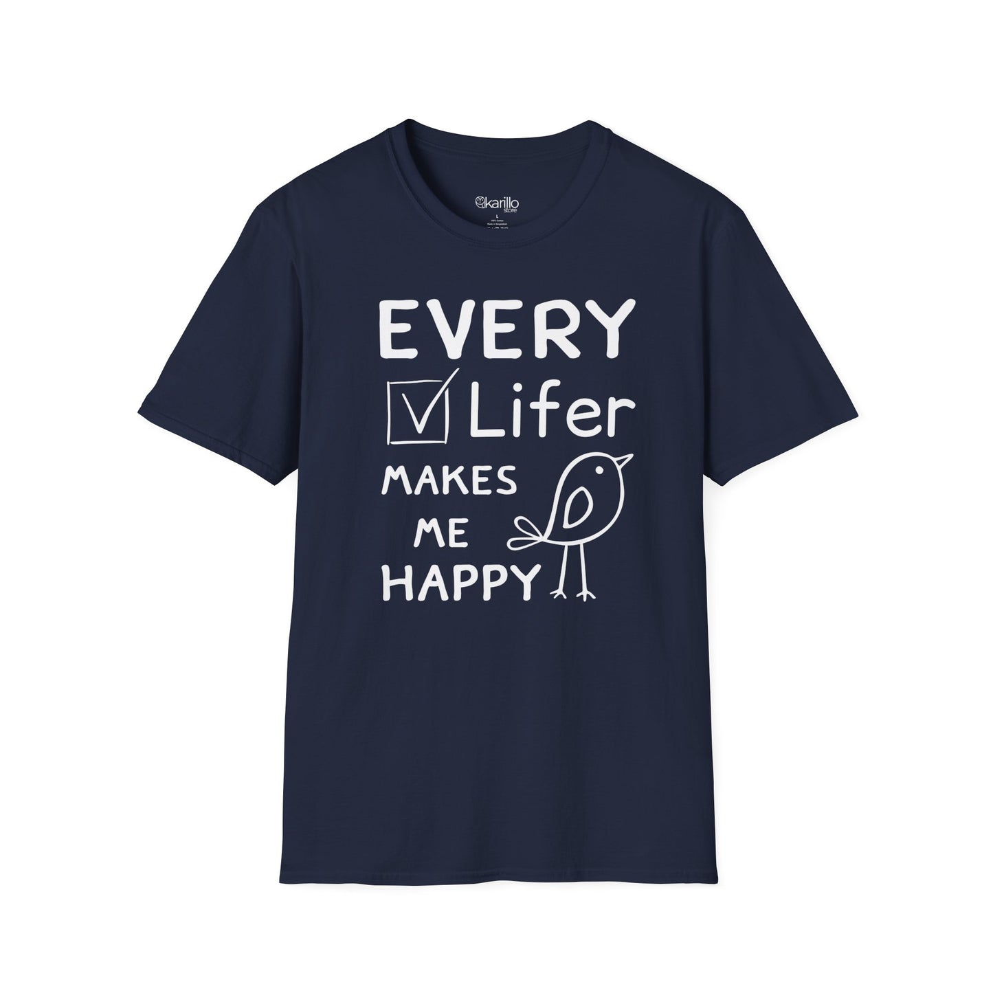 Every Lifer Makes Me Happy Unisex T-Shirt