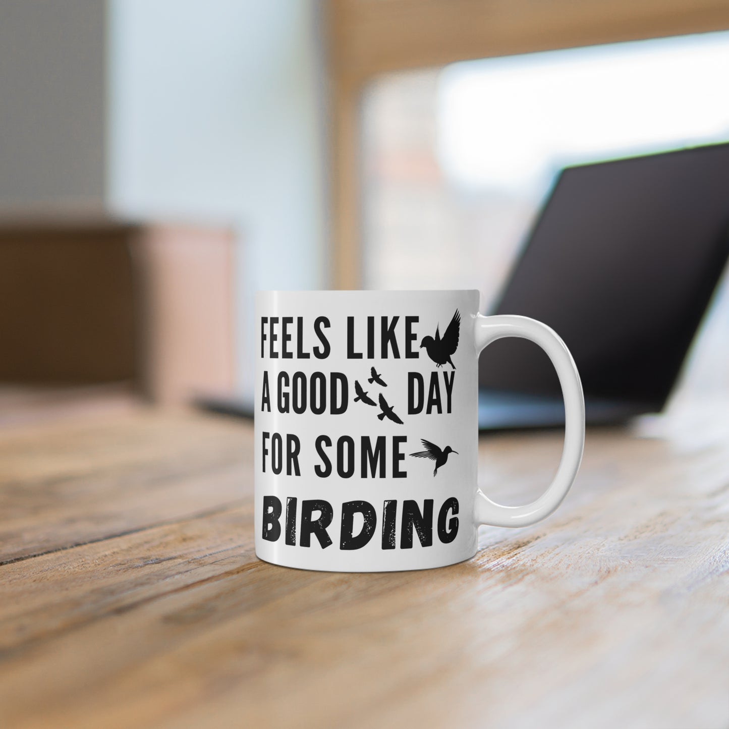 Feels Like a Good Day Birding Mug 11oz