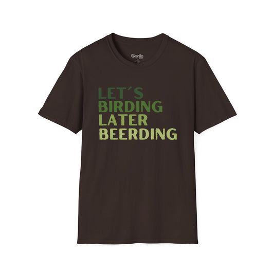 Front view of Brown t-shirt with green text 'LET'S BIRDING LATER BEERDING' Funny Birdwatcher Quote Design