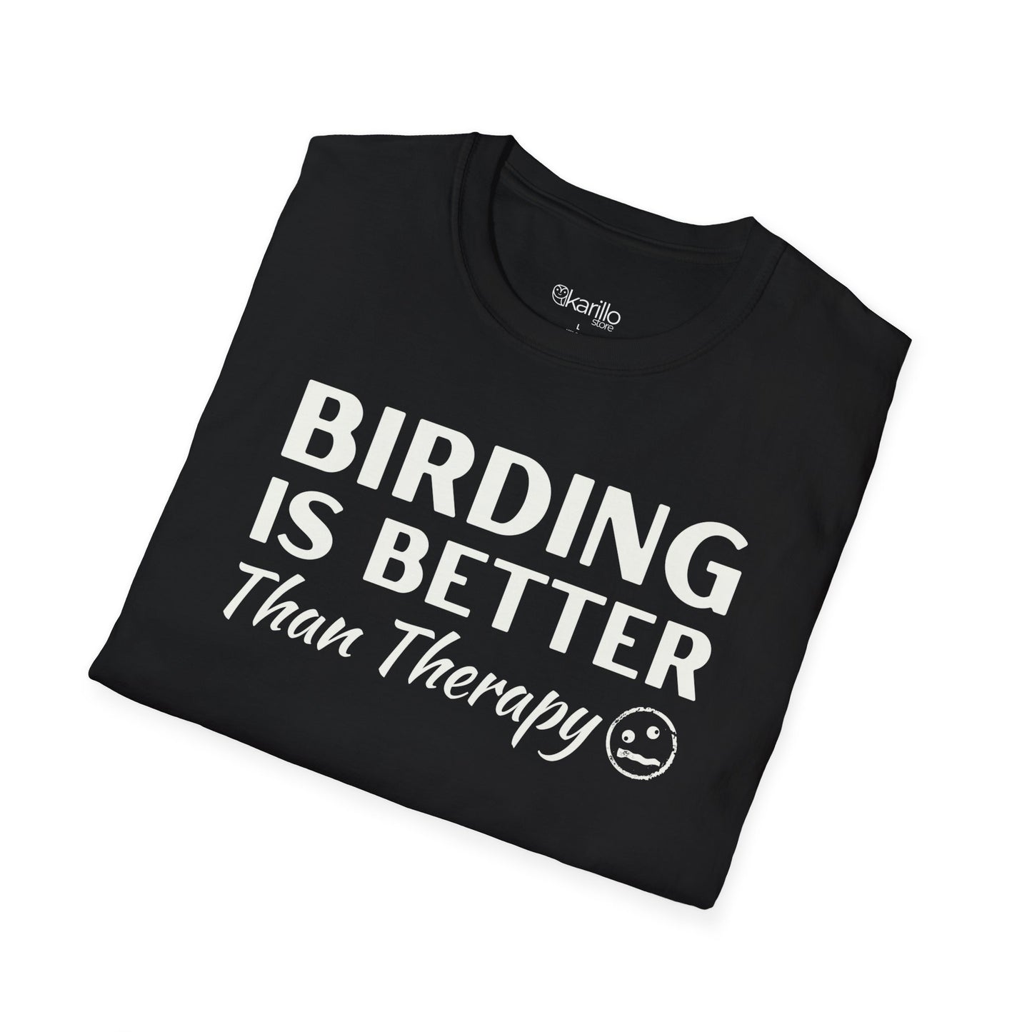 Birding is Better than Therapy Unisex T-Shirt