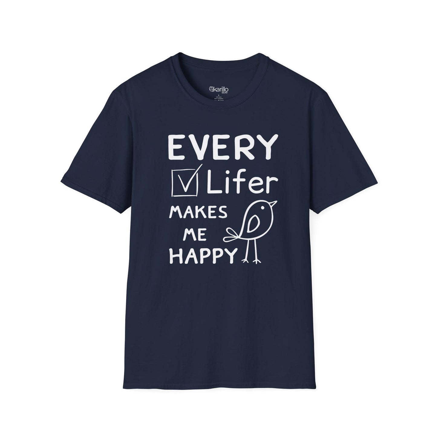 Front view of "Every Lifer Makes Me Happy" funny graphic birdwatcher navy blue color unisex T-shirt