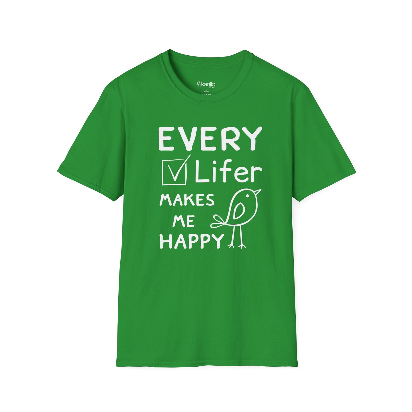 Front view of "Every Lifer Makes Me Happy" funny graphic birdwatcher green color unisex T-shirt