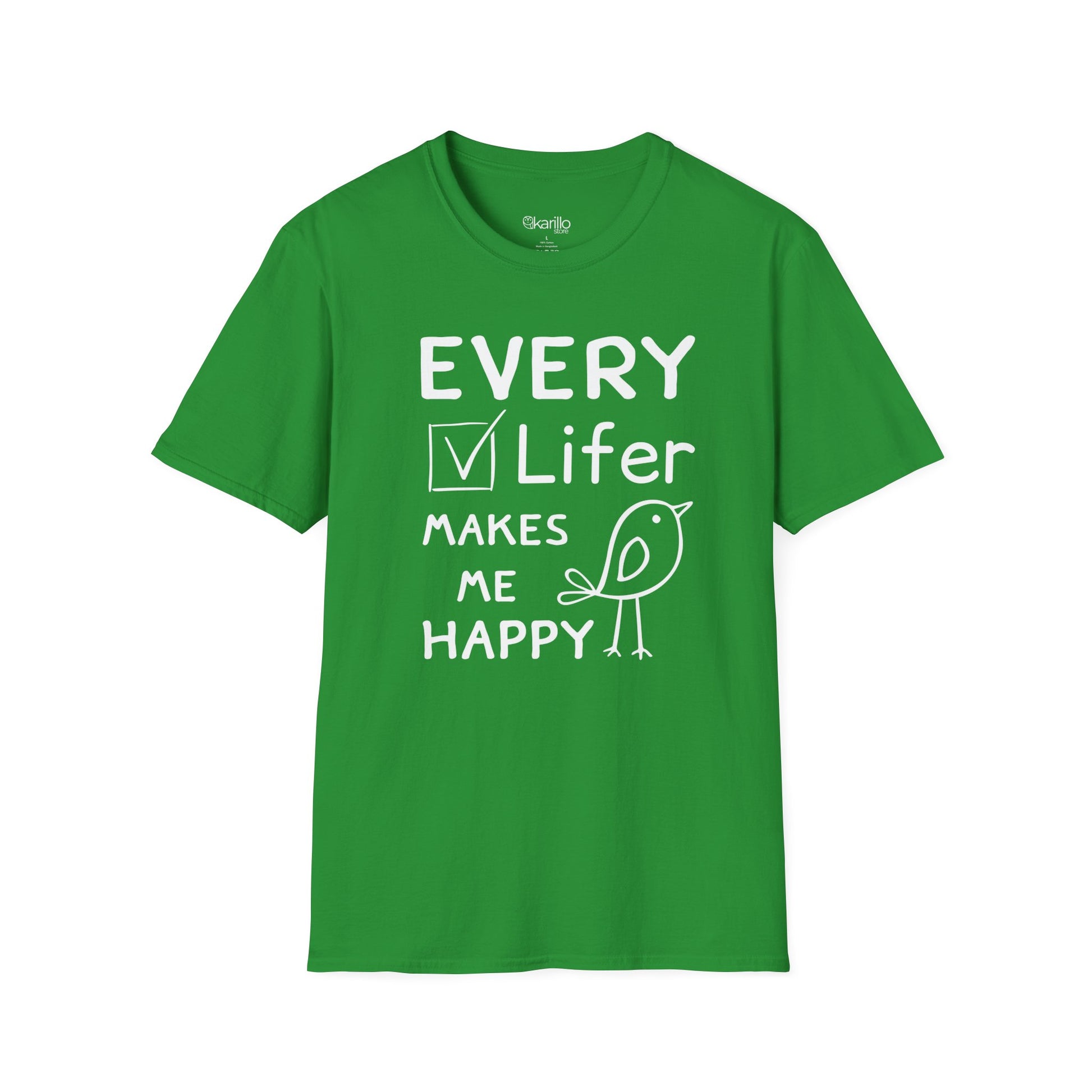 Front view of "Every Lifer Makes Me Happy" funny graphic birdwatcher green color unisex T-shirt