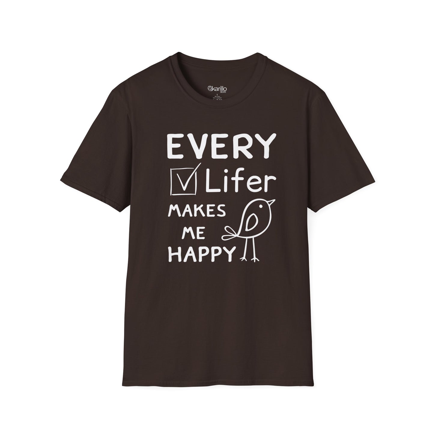 Front view of "Every Lifer Makes Me Happy" funny graphic birdwatcher brown color unisex T-shirt