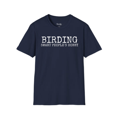 Birding Smart People´s Hobbie Unisex T-Shirt