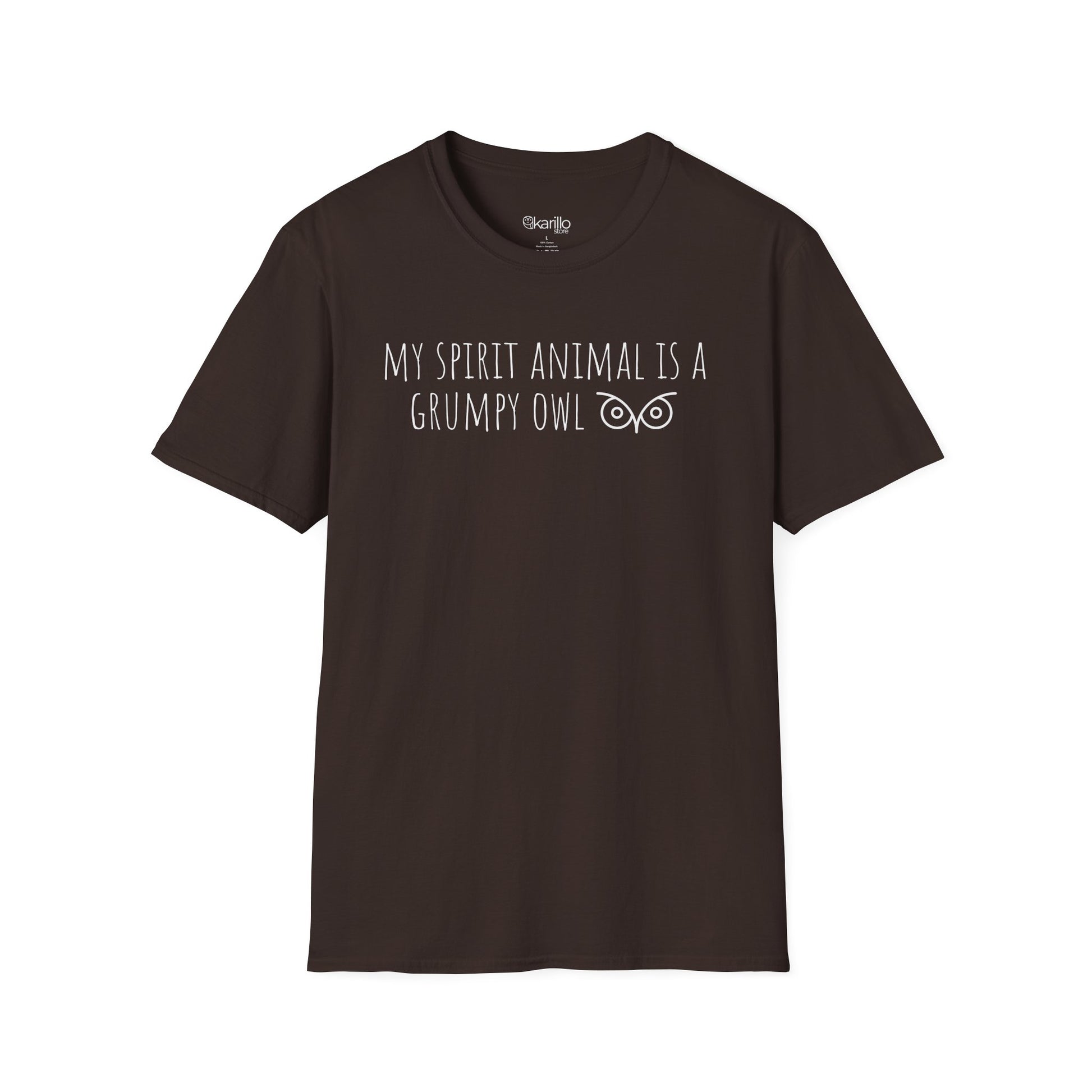 Front view of brown t-shirt with text 'My spirit animal is a grumpy owl' on a white background