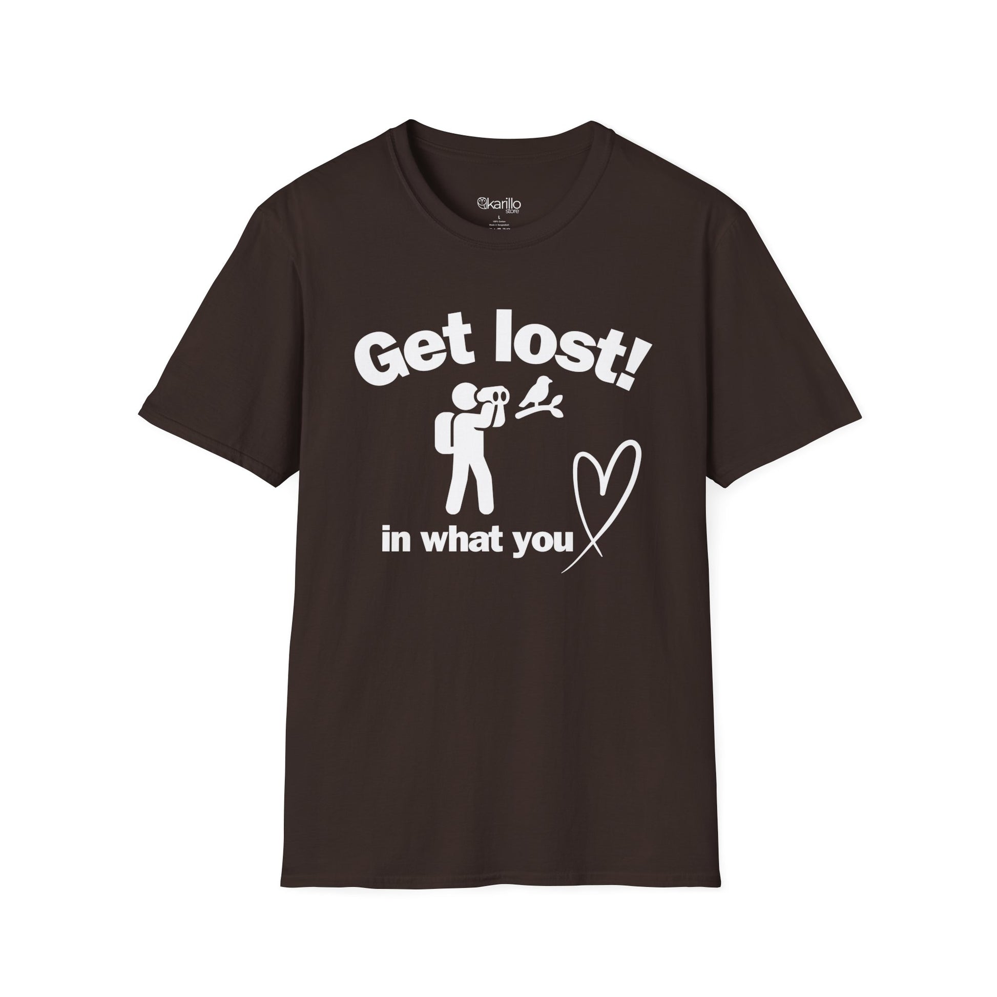 Brown t-shirt with text "Get lost in what you love" in white background