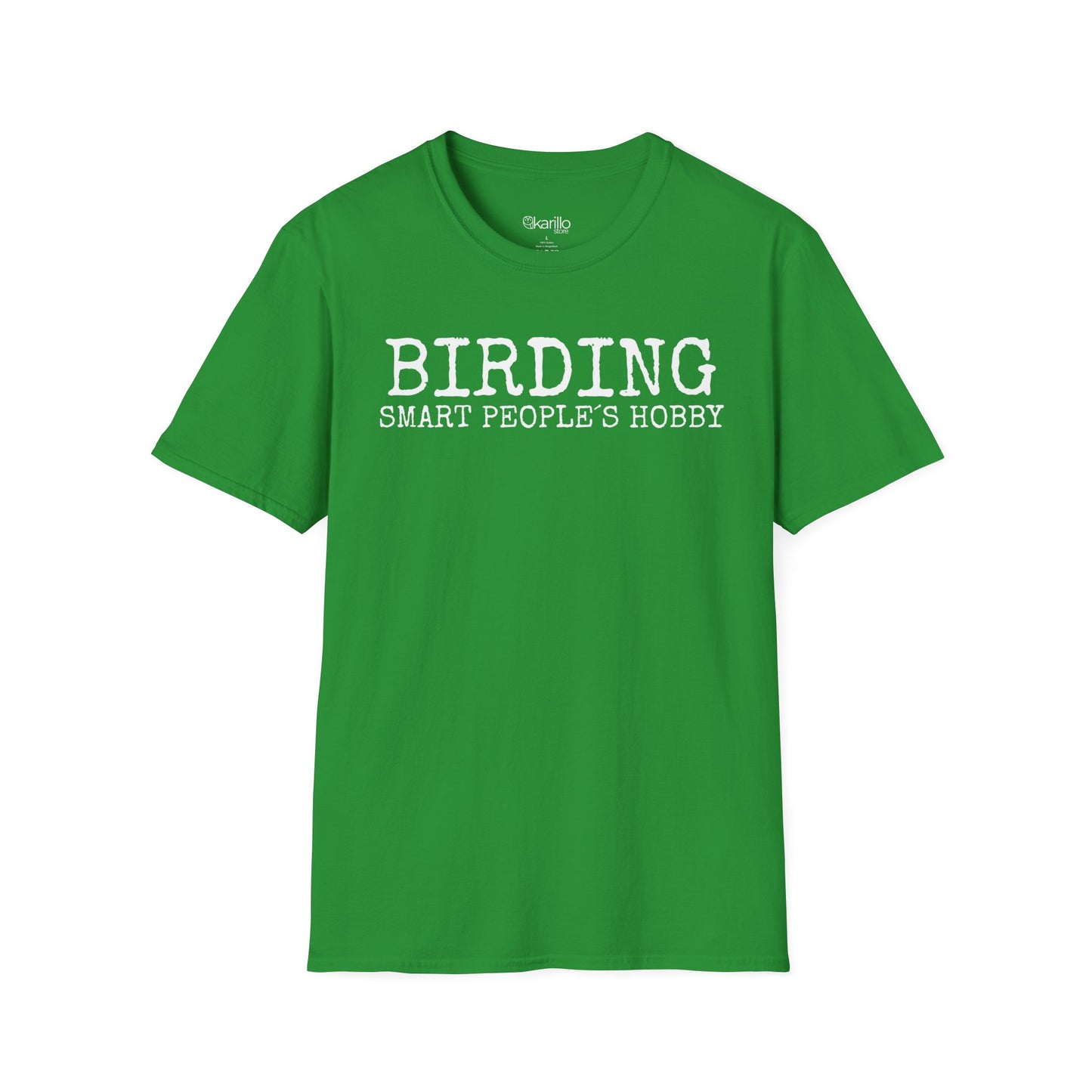 Birding Smart People´s Hobbie Unisex T-Shirt