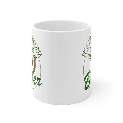 It´s Time To Become The Best Birder Mug 11oz