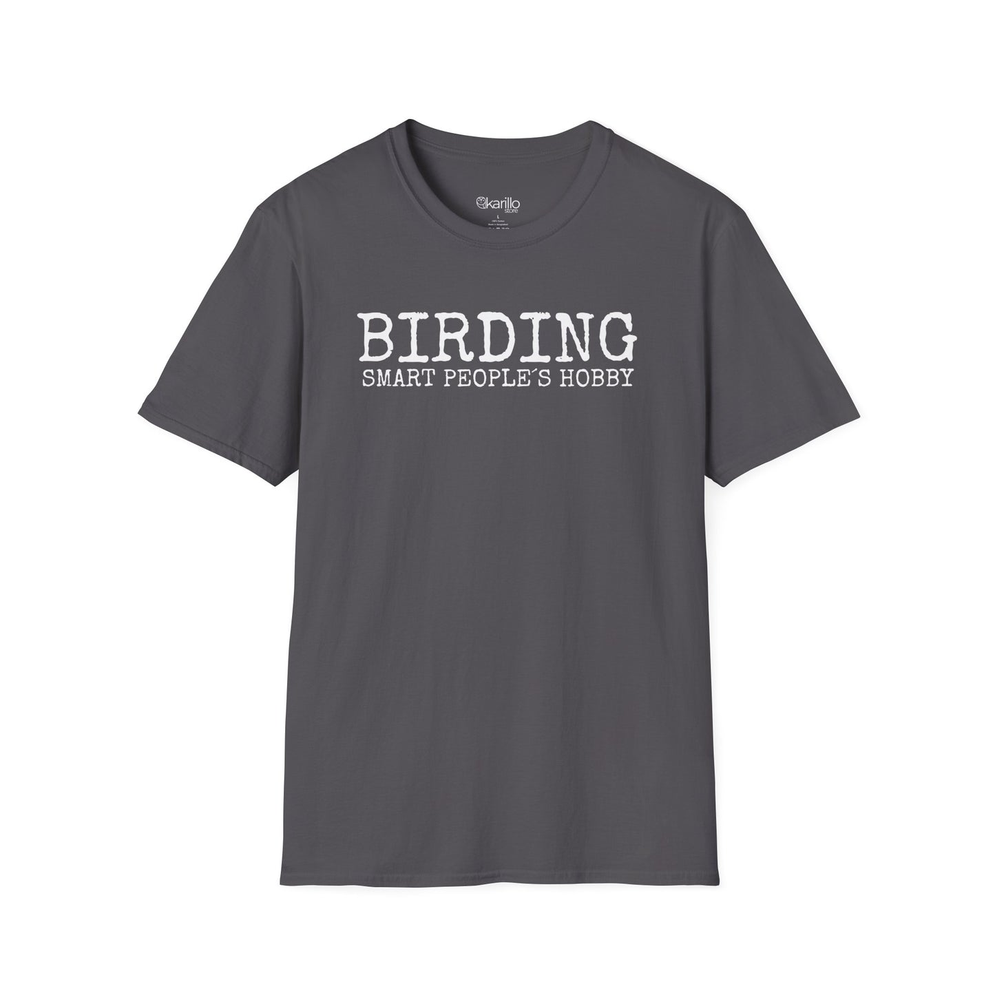 Front view gray t-shirt with 'BIRDING SMART PEOPLE'S HOBBY' text on a white background