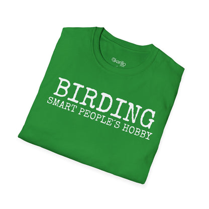 Birding Smart People´s Hobbie Unisex T-Shirt