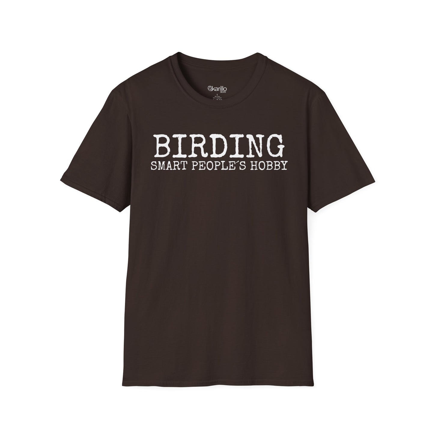 Birding Smart People´s Hobbie Unisex T-Shirt