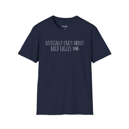 Officially Crazy About Bald Eagles Unisex T-Shirt