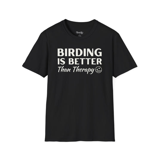 Birding is Better than Therapy Unisex T-Shirt