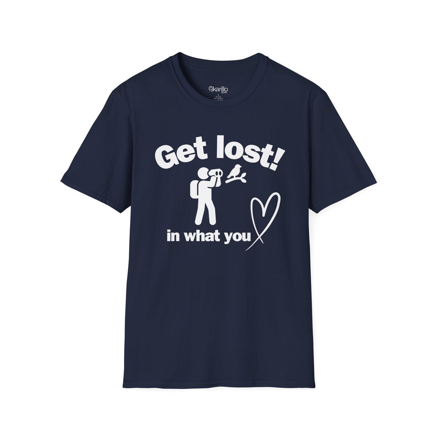 Navy blue t-shirt with text "Get lost in what you love" in white background