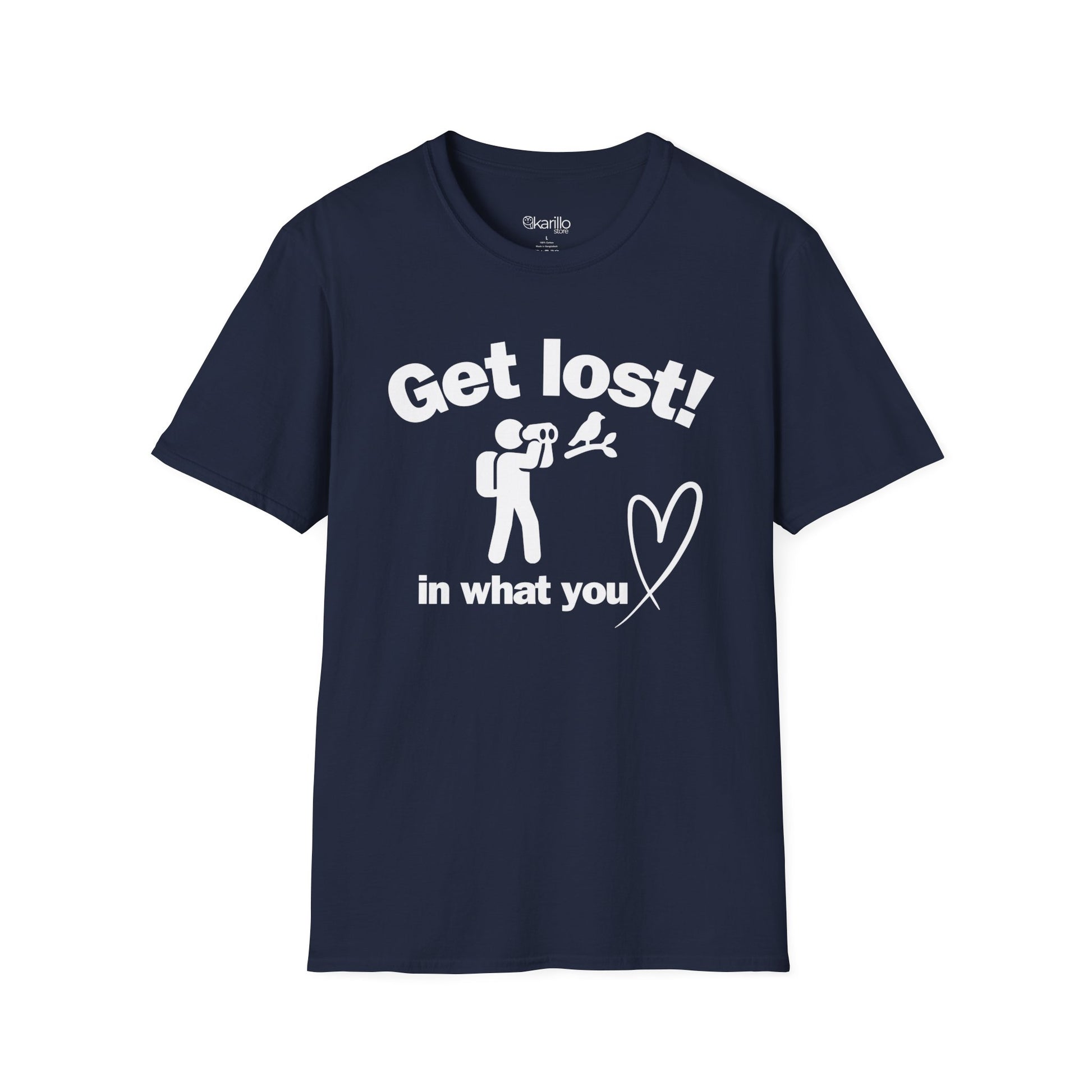Navy blue t-shirt with text "Get lost in what you love" in white background