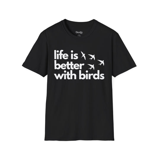 Black t-shirt with 'life is better with birds' text  on a white background