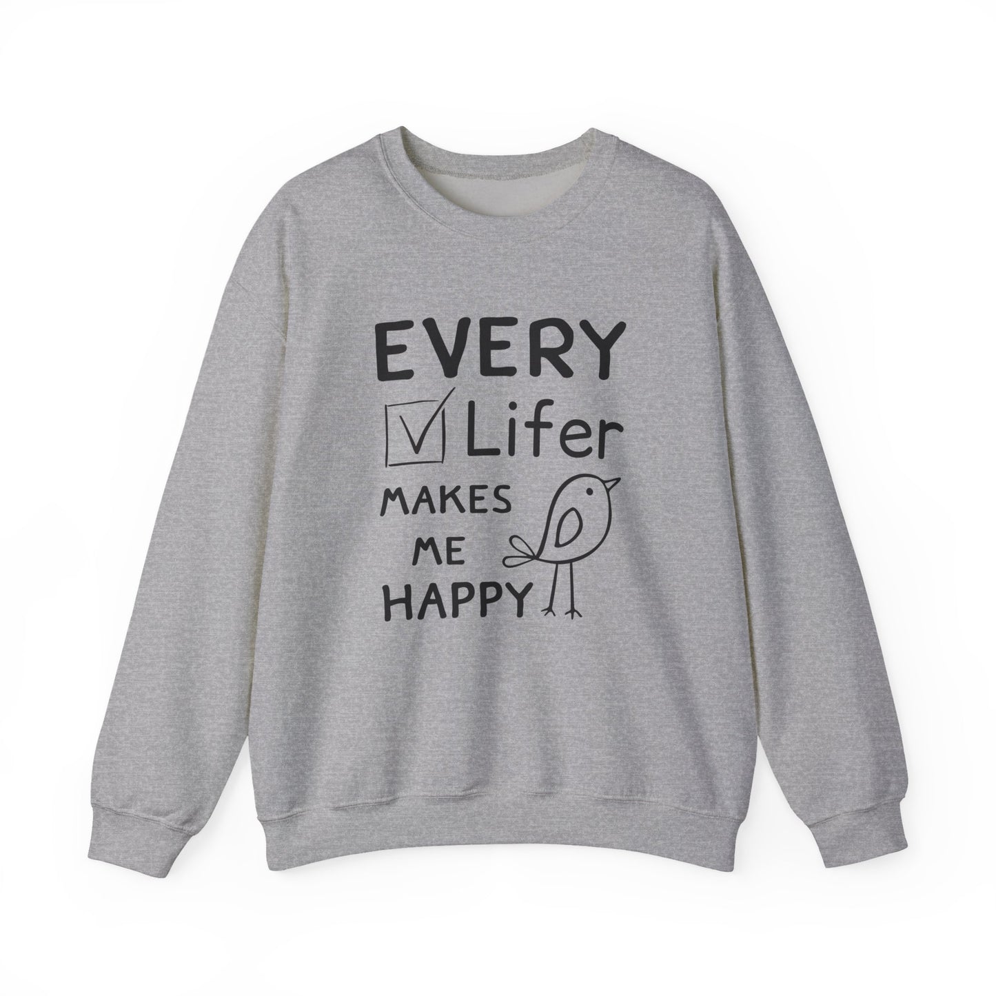 Every Lifer Makes me Happy Unisex Heavy Blend Sweatshirt