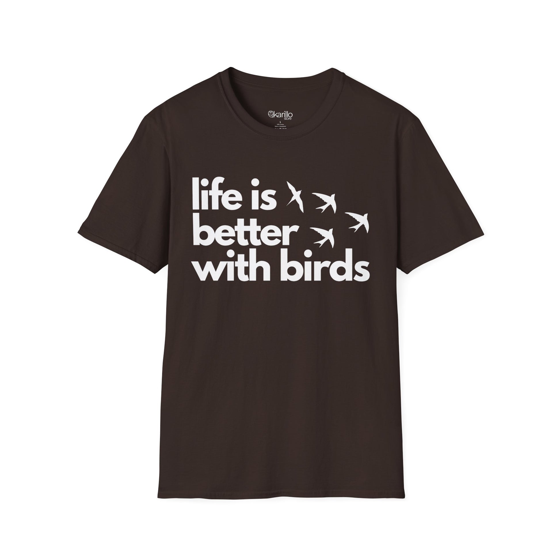 Brown t-shirt with 'life is better with birds' text  on a white background