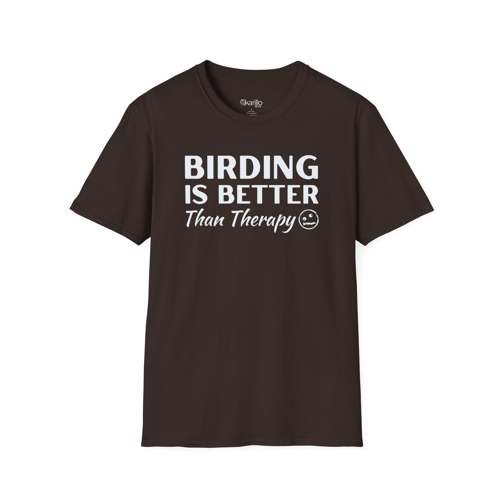 Brown t-shirt with 'BIRDING IS BETTER THAN THERAPY' text on a white background