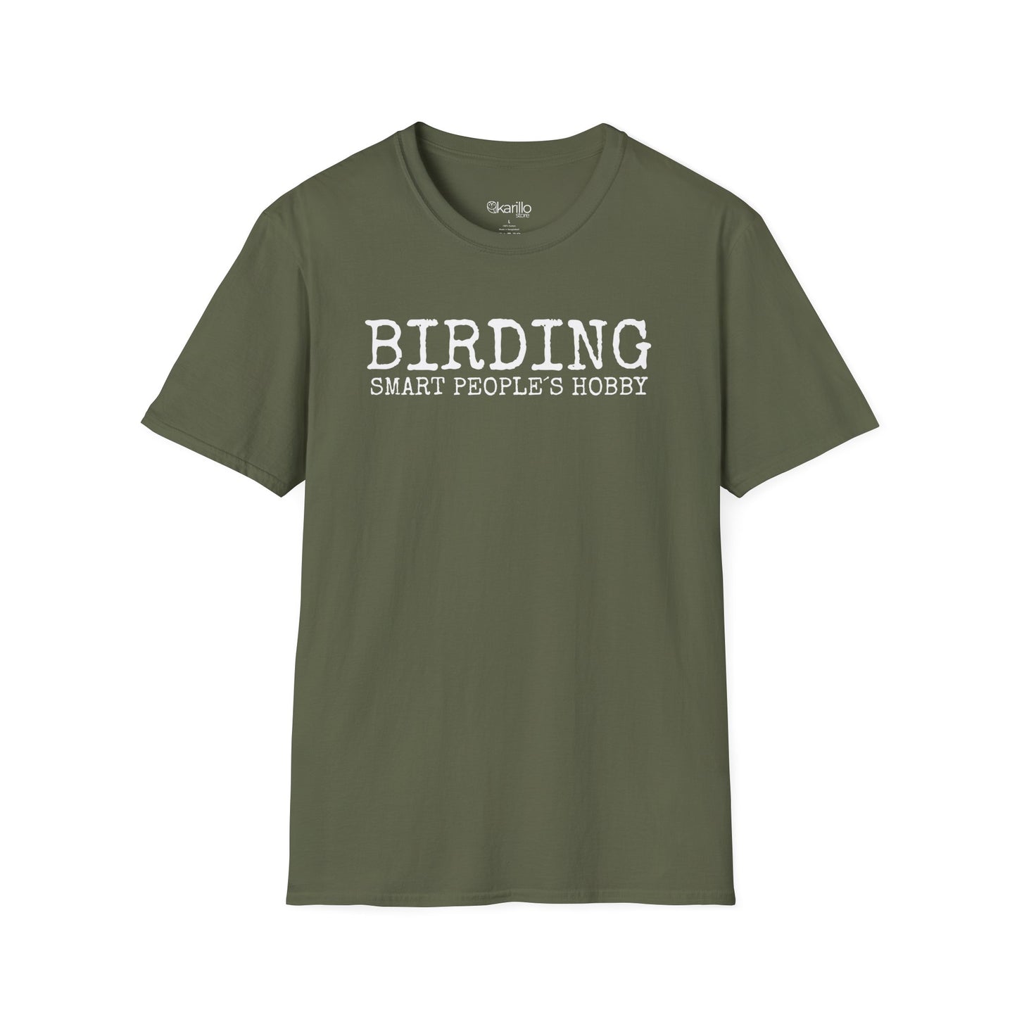 Front view military green t-shirt with 'BIRDING SMART PEOPLE'S HOBBY' text on a white background