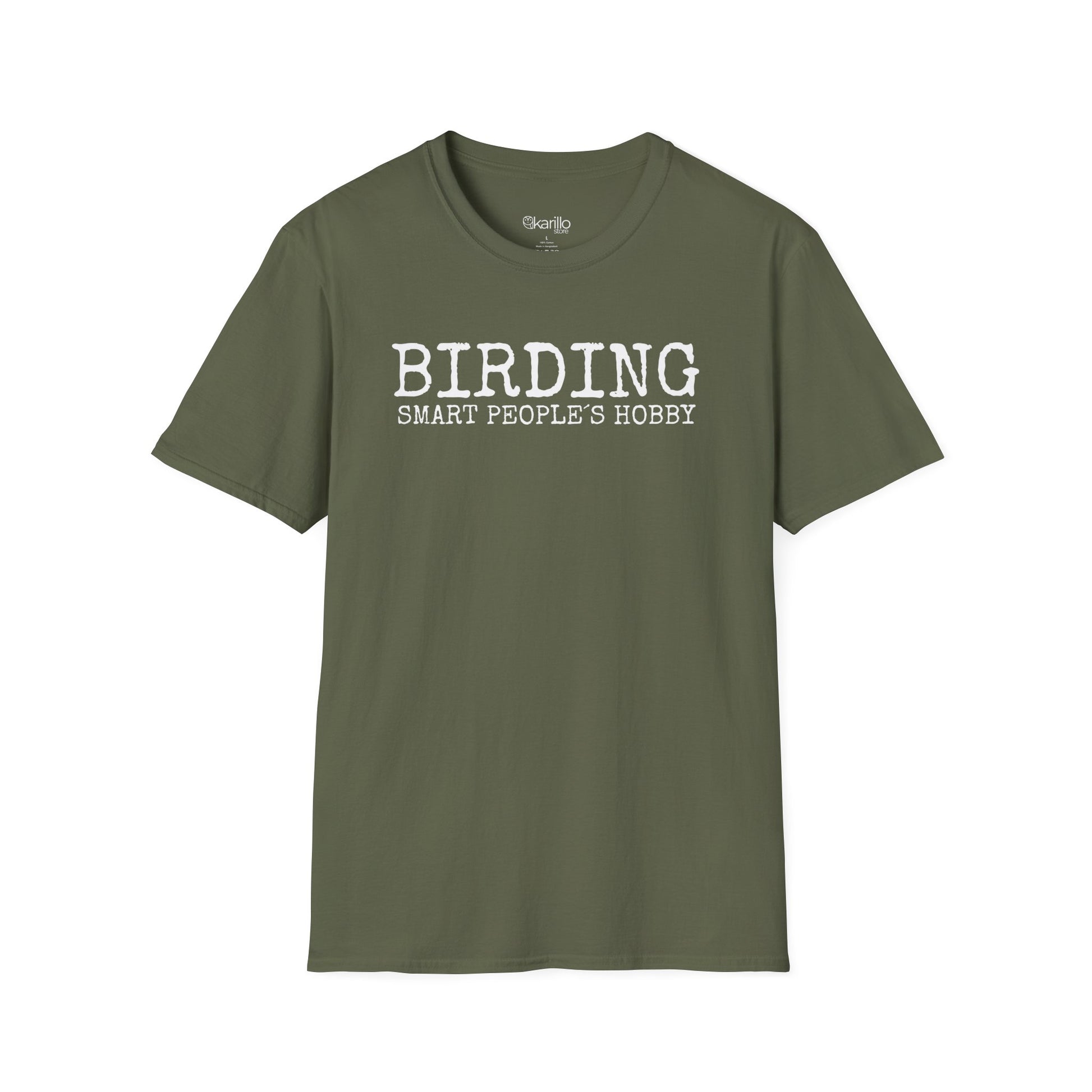 Front view military green t-shirt with 'BIRDING SMART PEOPLE'S HOBBY' text on a white background