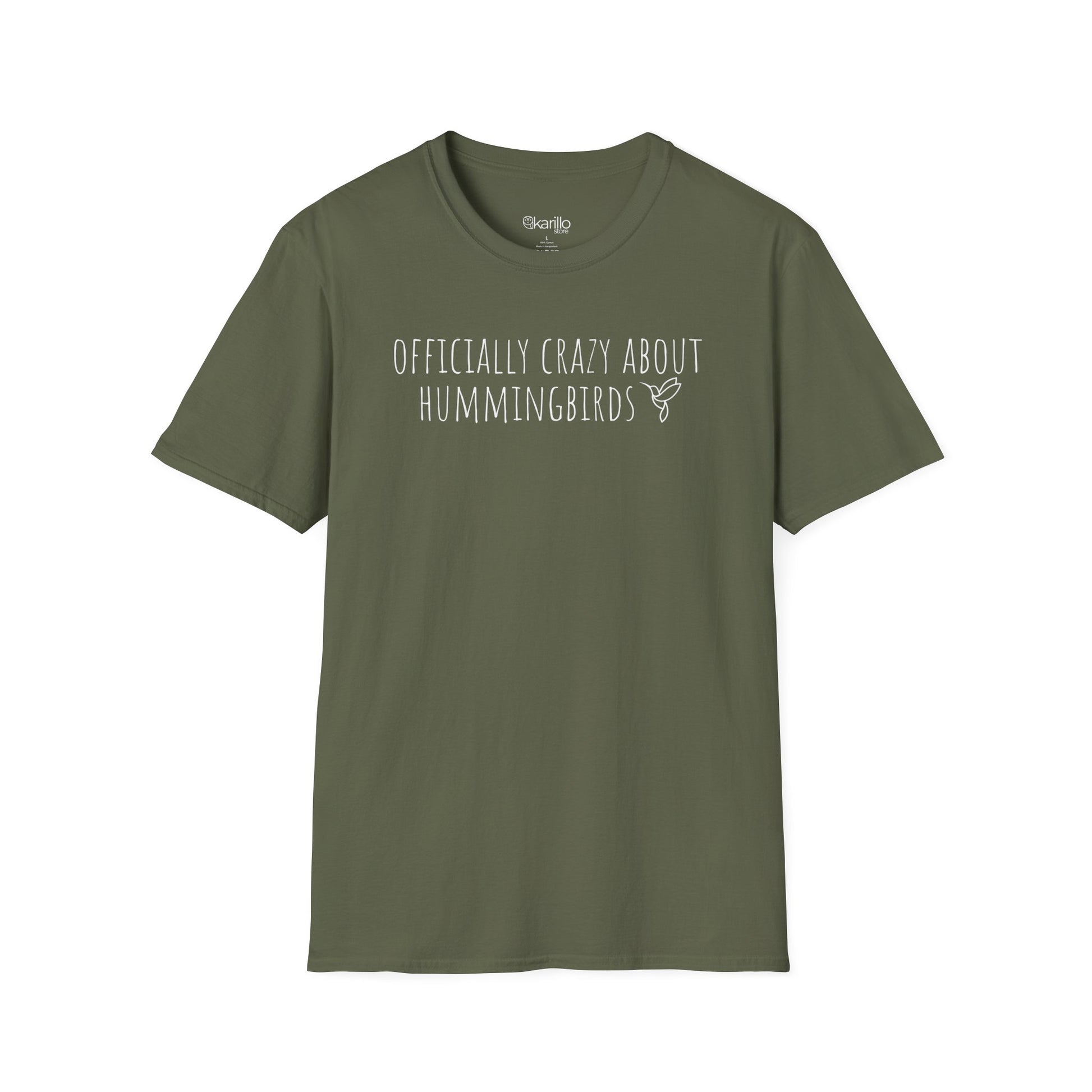 Front view military green t-shirt with text 'Officially crazy about hummingbirds' on a white background