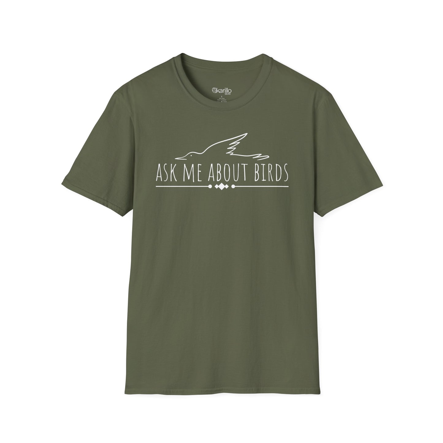 front view military green t-shirt with 'Ask Me About Birds' text and bird silhouette on a white background