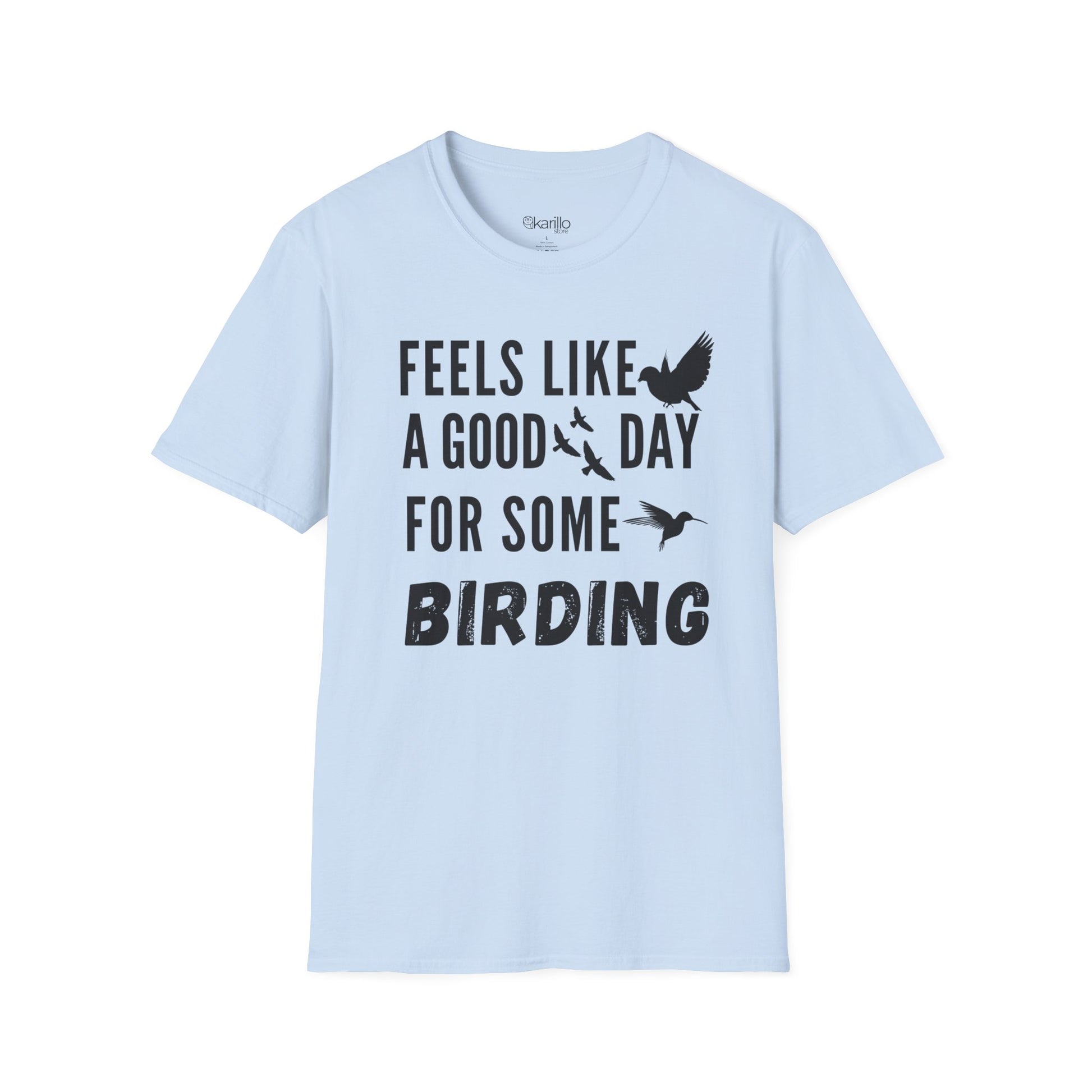 Front view of Feels Like a Good Day Birding Graphic T-Shirt light blue color
