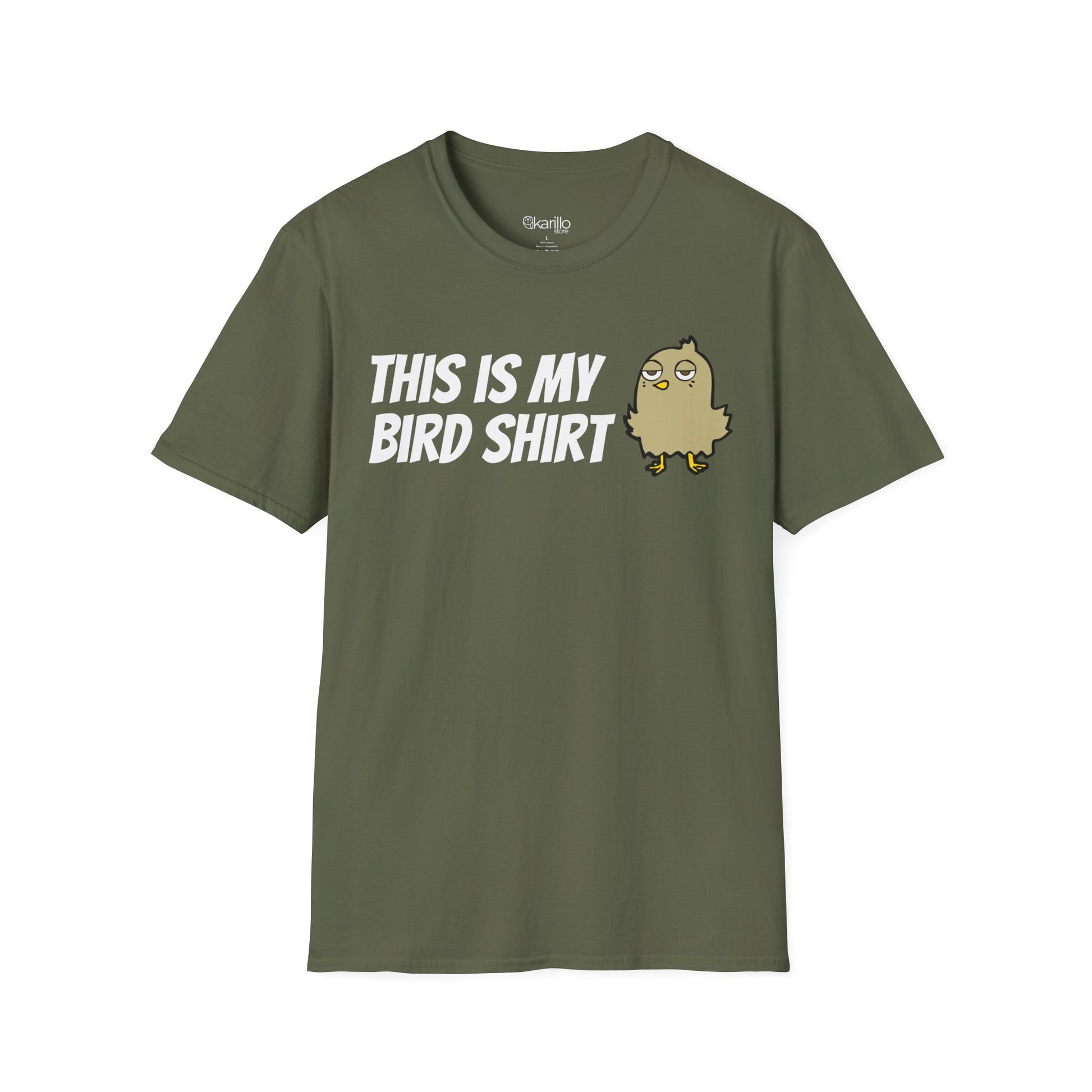 MIlitary green t-shirt with "this is my bird shirt" with a graphic cartoon bird on a  white background.