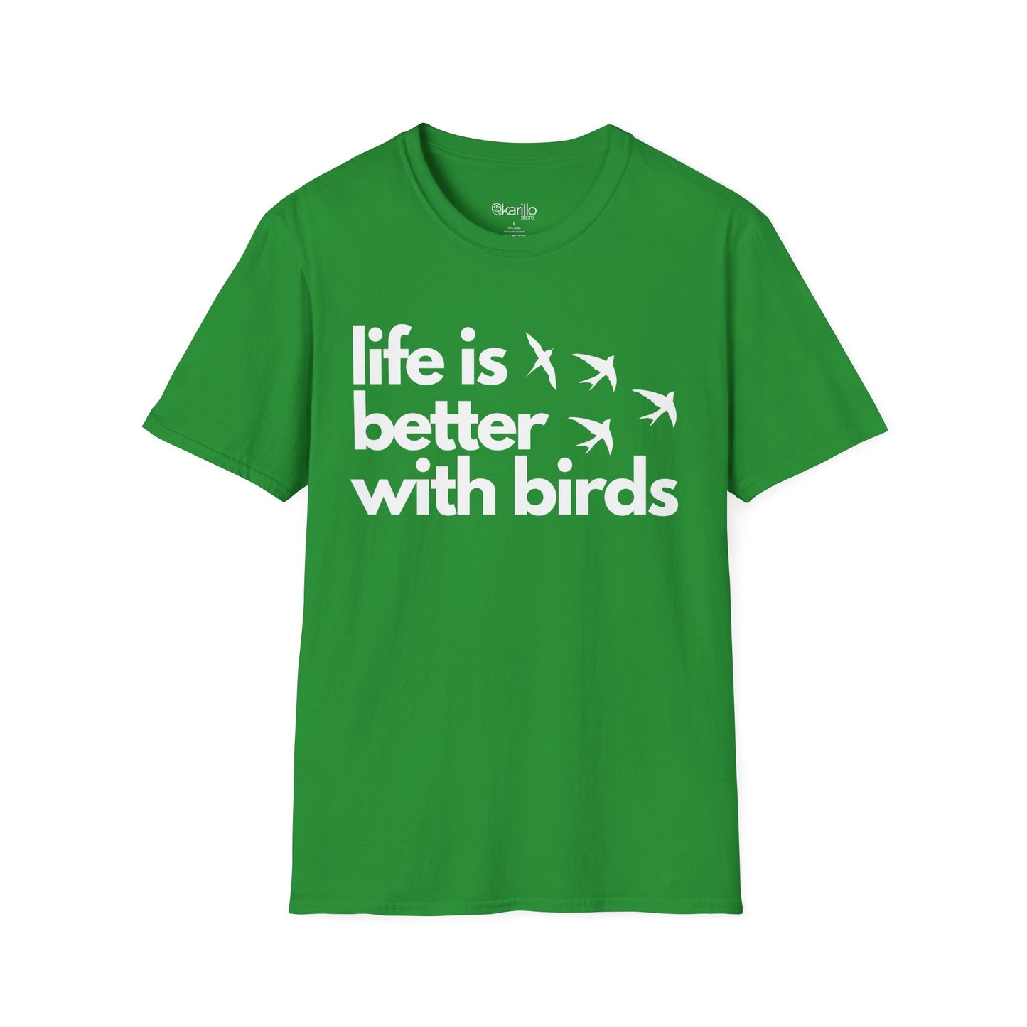 Green t-shirt with 'life is better with birds' text  on a white background