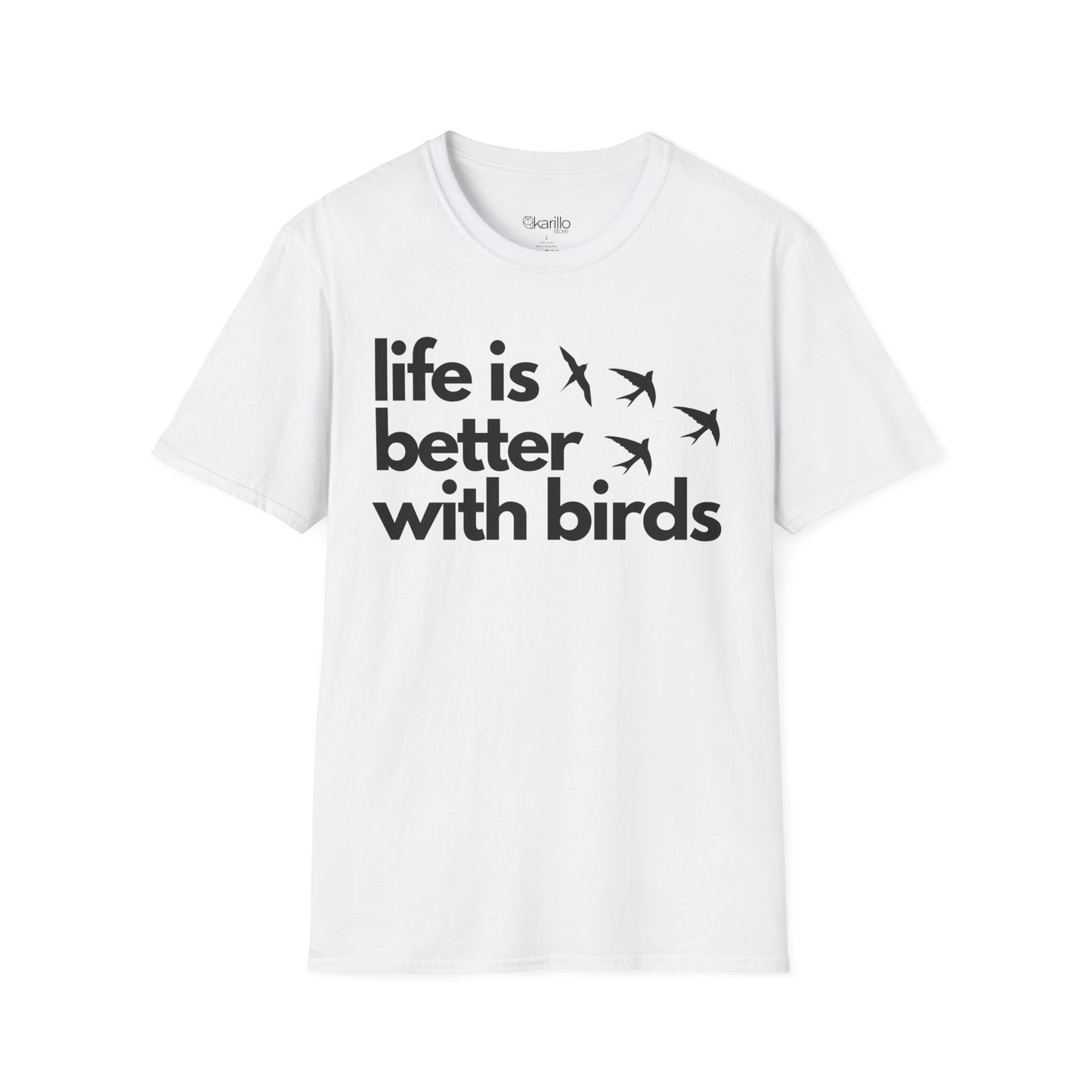 White t-shirt with 'life is better with birds' text  on a white background