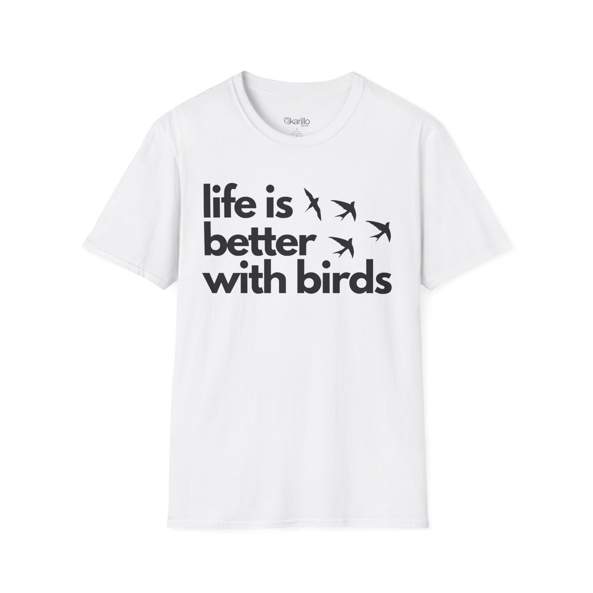 White t-shirt with 'life is better with birds' text  on a white background