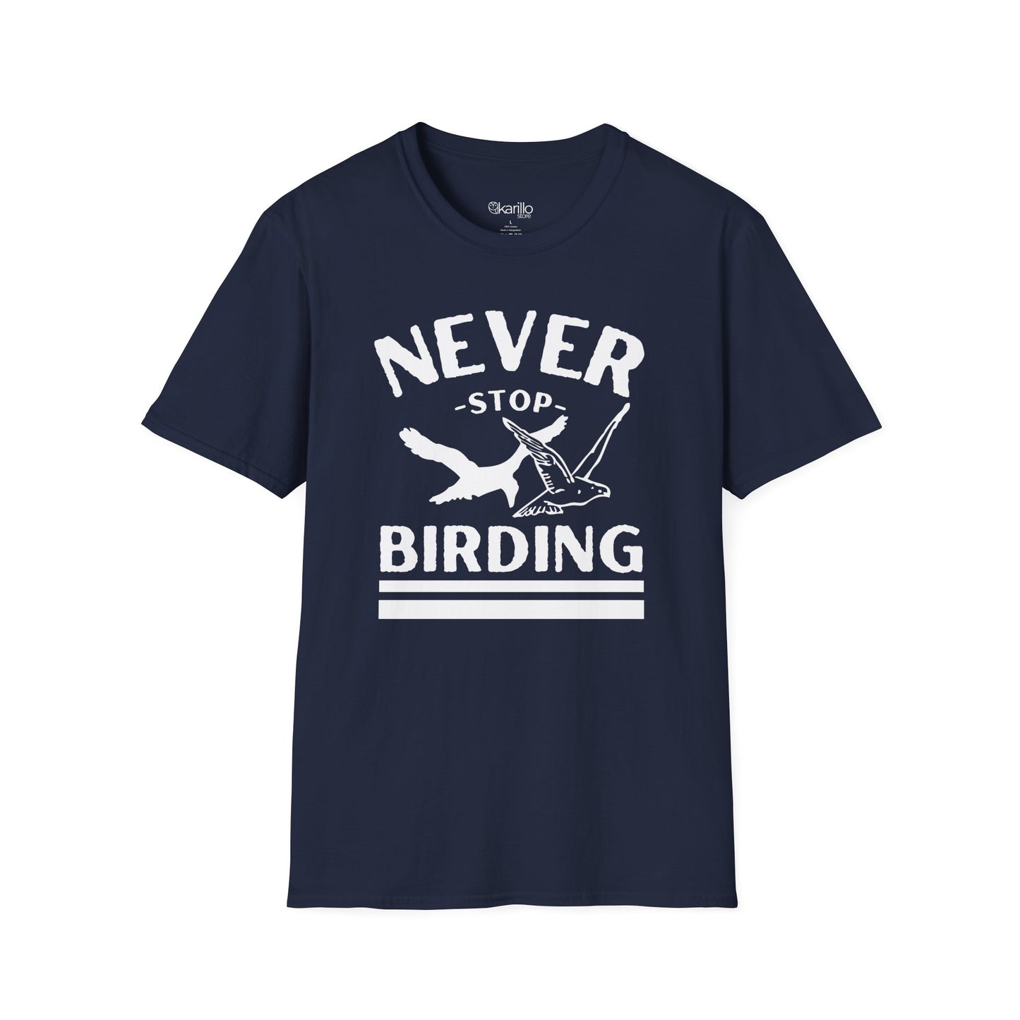 Never Stop Birding  Unisex T-Shirt